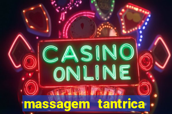 massagem tantrica em porto alegre