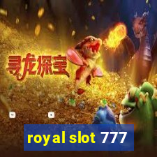 royal slot 777