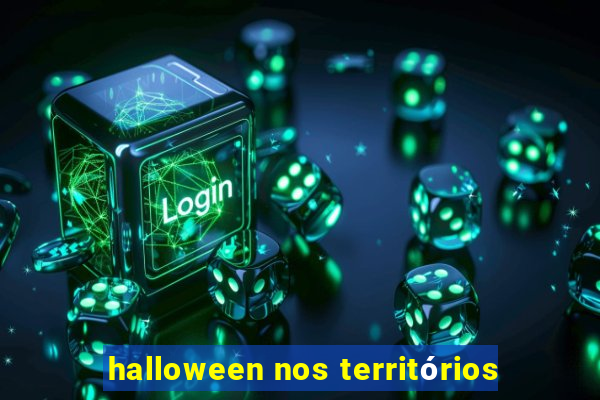 halloween nos territórios