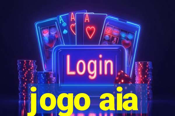 jogo aia