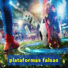 plataformas falsas