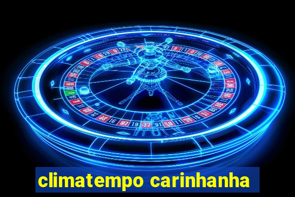 climatempo carinhanha