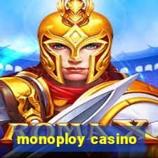 monoploy casino