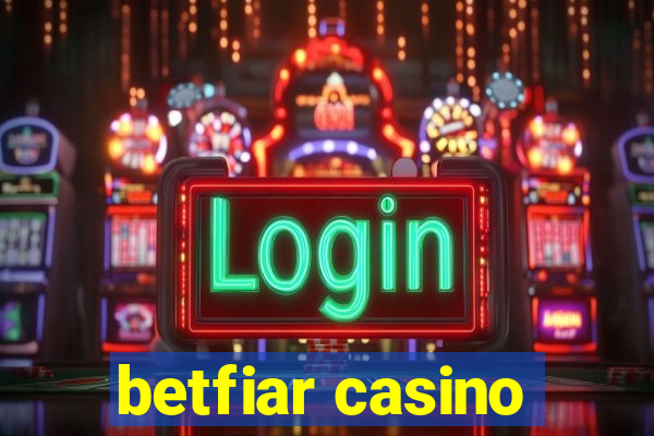 betfiar casino