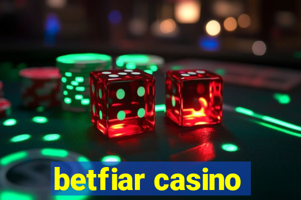 betfiar casino