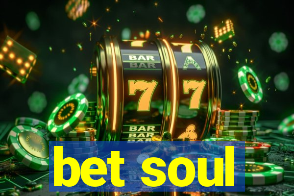 bet soul