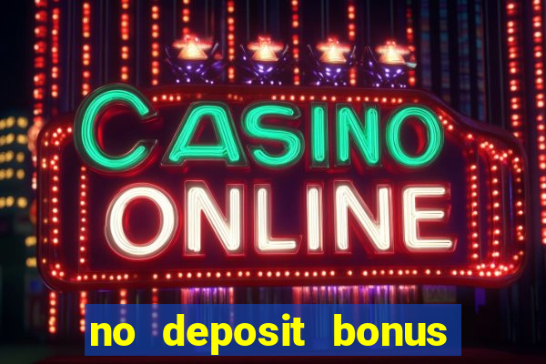 no deposit bonus slot games