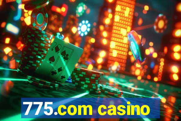 775.com casino