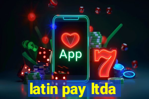 latin pay ltda