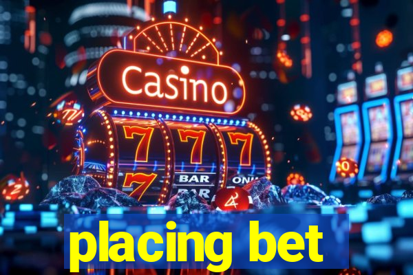 placing bet