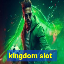 kingdom slot