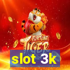 slot 3k