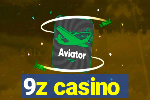 9z casino