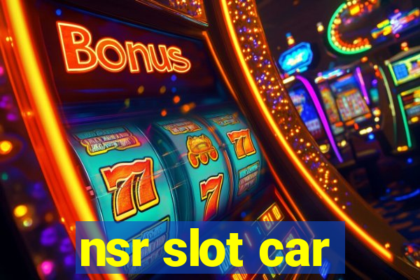 nsr slot car