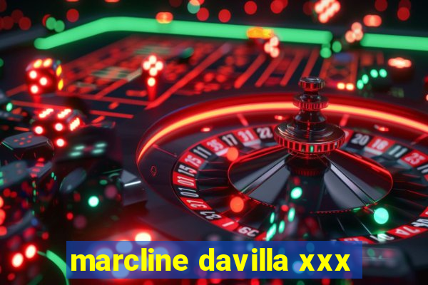 marcline davilla xxx