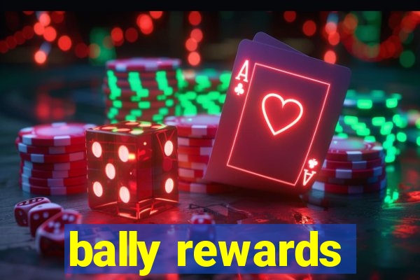 bally rewards