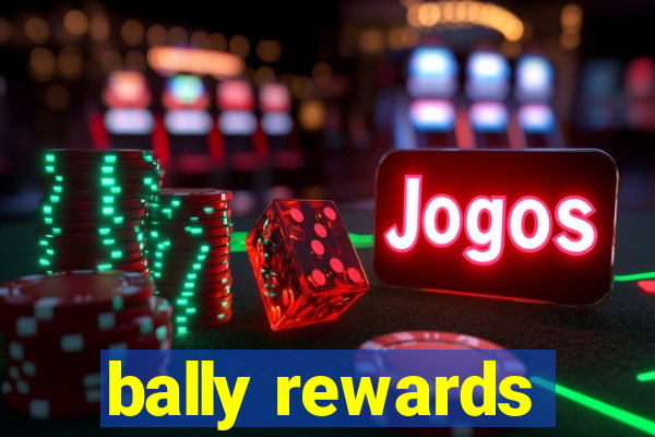 bally rewards