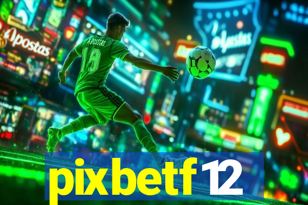 pixbetf12