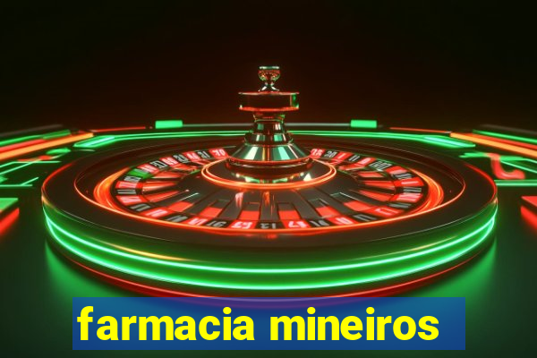 farmacia mineiros