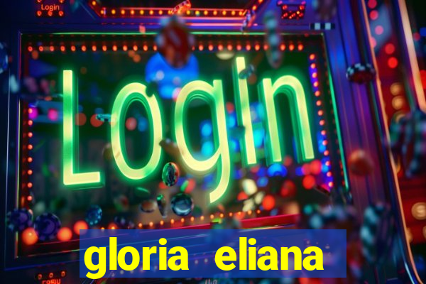 gloria eliana ribeiro letra