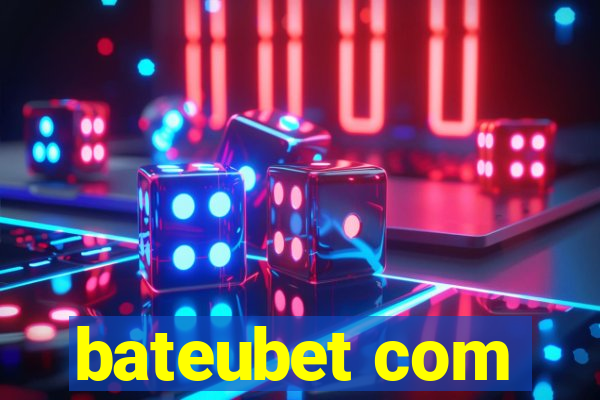 bateubet com