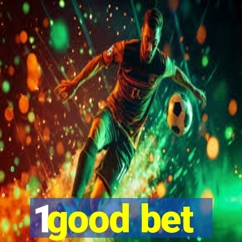 1good bet