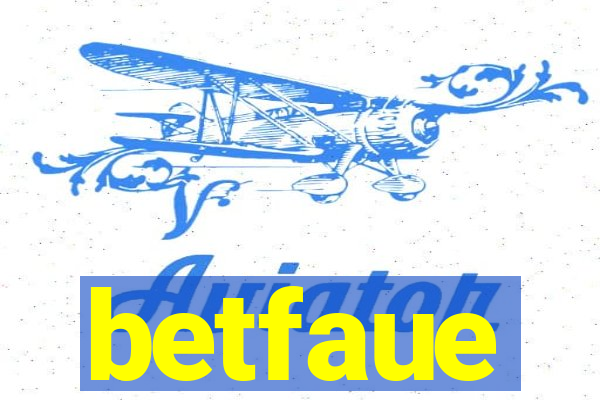 betfaue