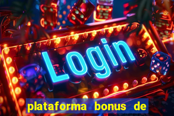 plataforma bonus de cadastro sem depósito