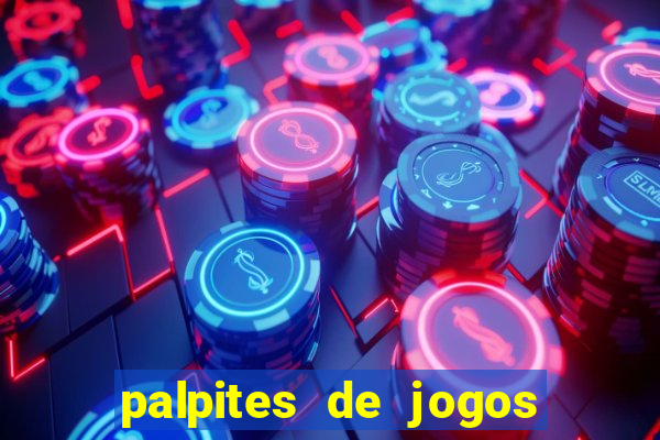 palpites de jogos para hoje