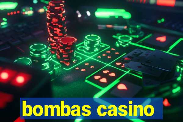 bombas casino