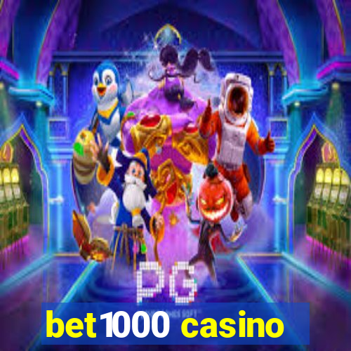 bet1000 casino