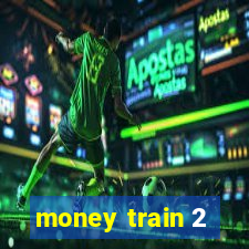 money train 2