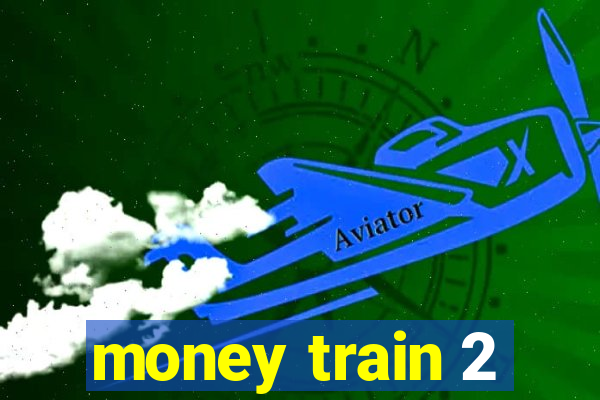 money train 2