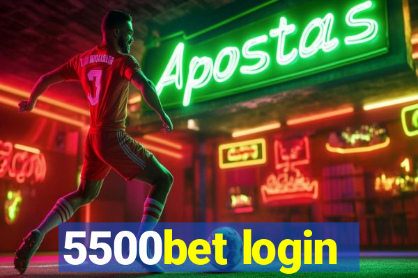 5500bet login