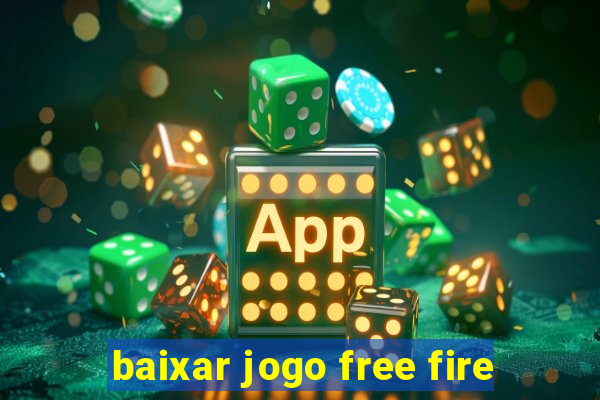 baixar jogo free fire