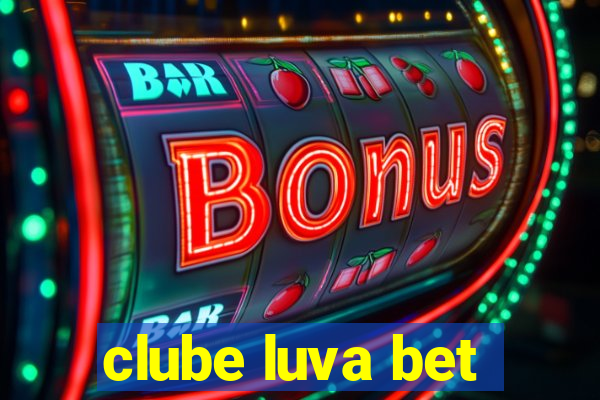 clube luva bet