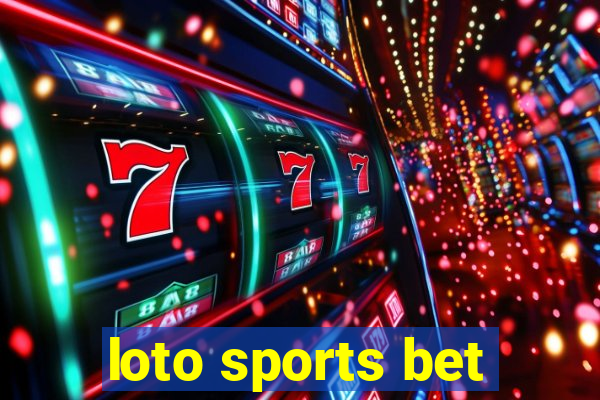 loto sports bet