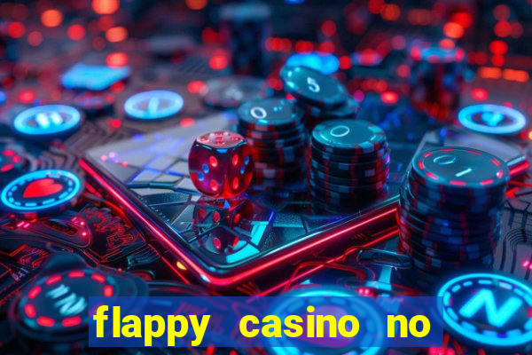 flappy casino no deposit bonus