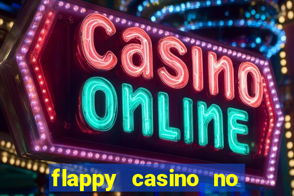 flappy casino no deposit bonus