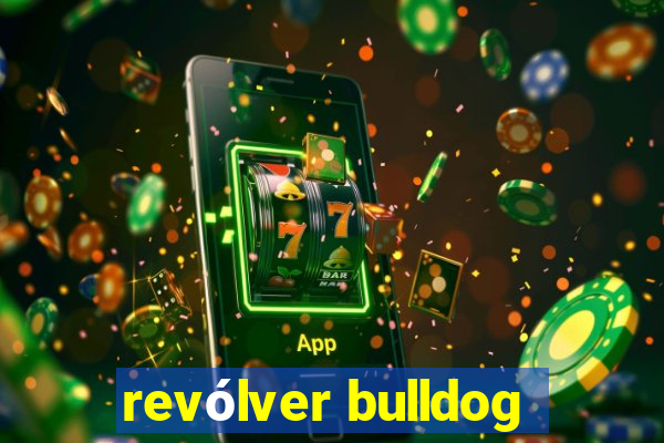 revólver bulldog