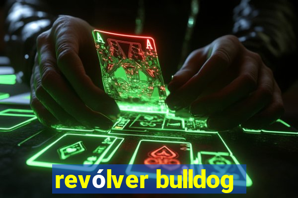 revólver bulldog