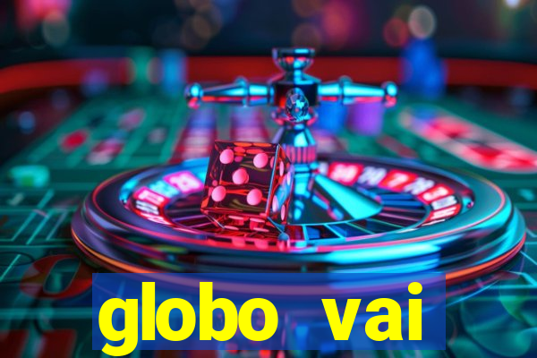 globo vai transmitir jogo hoje