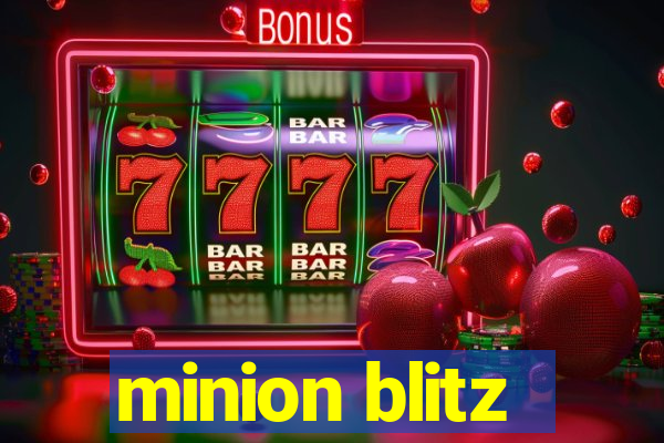 minion blitz