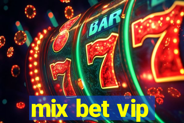 mix bet vip