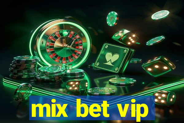 mix bet vip