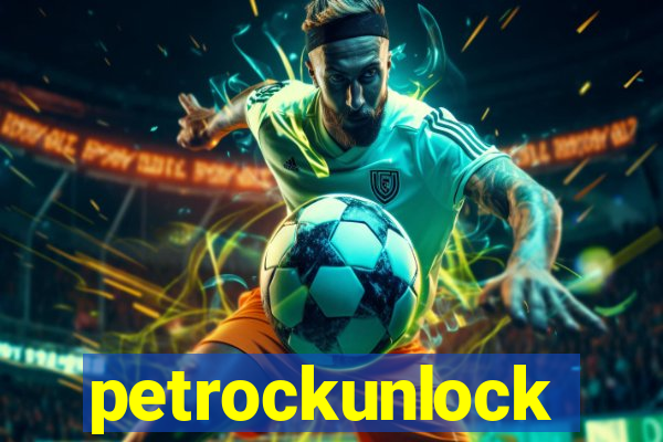 petrockunlock