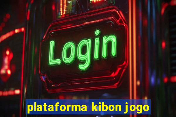 plataforma kibon jogo