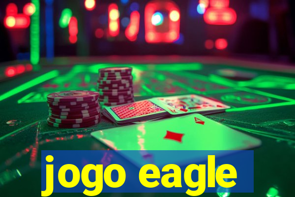 jogo eagle