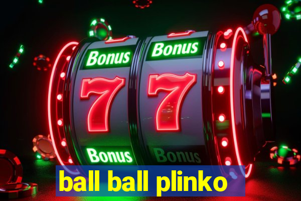 ball ball plinko