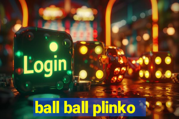 ball ball plinko